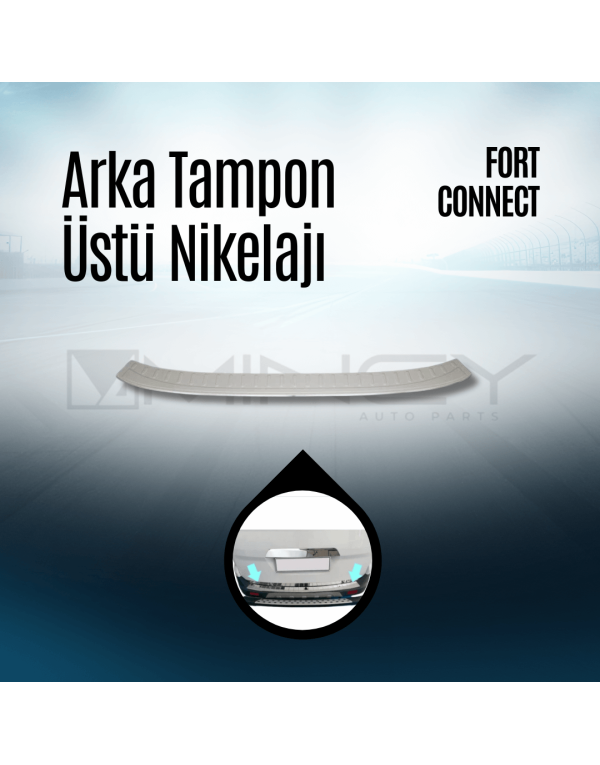Arka Tampon Üstü Nikelajı Ford Connect
